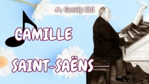 Camille Saint-Saëns, Charles Camille Saint-Saëns, Camille Saint Saens