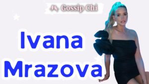 Ivana Mrazova