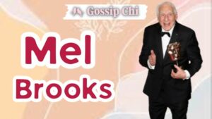 Mel Brooks