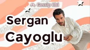 Sergan Cayoglu, Sergan Cherry Season