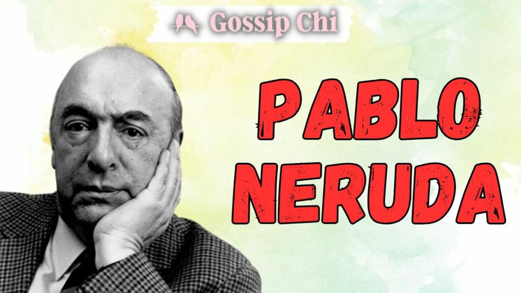 Pablo Neruda